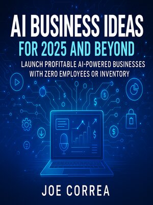 cover image of AI Business Ideas for 2025 and Beyond